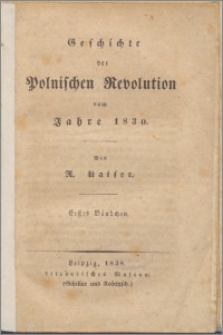 Geschichte der polnischen Revolution vom Jahre 1830 Bd. 1