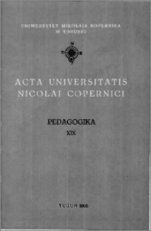 Acta Universitatis Nicolai Copernici. Nauki Humanistyczno-Społeczne. Pedagogika, z. 19 (257), 1993