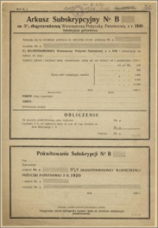 Arkusz Subskrypcyjny No. B na 5% długoterminową Wewnętrzną Pożyczkę Państwową z r. 1920. Pokwitowanie Subskrypcji No. B [...]