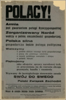 [Obwieszczenie] : [Inc.:] Polacy! Armia jest gwarantem potęgi Rzeczypospolitej. Zorganizowany Naród walczy o pełnię niezalezności gospodarczej. Polska silna gospodarczo będzie potęgą polityczną