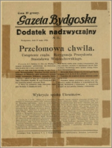 Gazeta Bydgoska - Dodatek nadzwyczajny, 1926.05.15, Nr 12