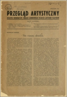 Przegląd Artystyczny - Biuletyn Informacyjny Związku Zawodowego Polskich Artystów Plastyków, nr 1, wrzesień 1945