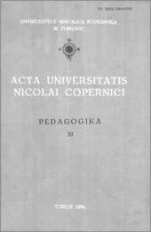 Acta Universitatis Nicolai Copernici. Nauki Humanistyczno-Społeczne. Pedagogika, z. 11 (151), 1984