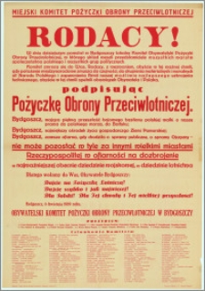 [Afisz] : Miejski Komitet Pożyczki Obrony Przeciwlotniczej [Inc.:] Rodacy! [...] Bydgoszcz, 6 kwietnia 1939 roku