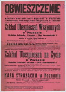 Obwieszczenie : na temat rozporządzeń Pana Prezydenta RP, dzięki którym powstały z połączeń: Zakład Ubezpieczeń Wzajemnych w Poznaniu, Zakład Ubezpieczeń na Życie w Poznaniu oraz Kasa Stażacka w Poznaniu (wszystkie instytucje na Woj. Poznańskie i Pomorskie) [...]