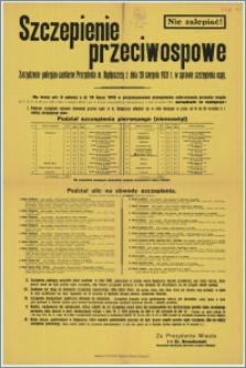 [Zarządzenie] : Szczepienie przeciwospowe : Zarządzenie policyjno-sanitarne Prezydenta m. Bydgoszczy z dnia 28 sierpnia 1931 r. w sprawie szczepienia ospy