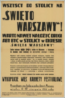 Wszyscy do stolicy na «Święto Warszawy»! [...] Przyjeżdżajcie więc bodaj na jeden dzień do Warszawy między 4-17 sierpnia 1934 roku