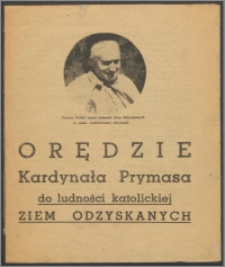 Orędzie kardynała prymasa do ludności katolickiej Ziem Odzyskanych