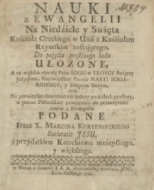 Nauki z Ewangelii Na Niedźiele y Swięta Kośćioła Greckiego w Unii z Kośćiołem Rzymskim zostającego, Do pojęćia prostszego ludu Ułozone [...] razem z Ewangelią Podane