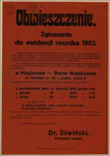 Obwieszczenie. : Zgłoszenie do ewidencji rocznika 1903. […] w Magistracie - Biurze Wojskowym ul. Grodzka [...] w poniedziałek 14 stycznia 1924 r., Bydgoszcz, 31 grudnia 1923 r.