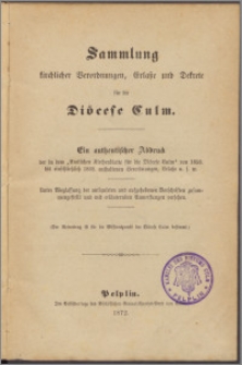 Sammlung kirchlicher Verordnungen, Erlasse und Dekrete für die Diöcese Culm [1], (1858-1869)