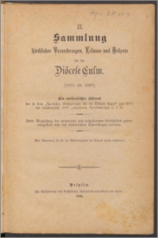 Sammlung kirchlicher Verordnungen, Erlasse und Dekrete für die Diöcese Culm 2, (1870 bis 1887)