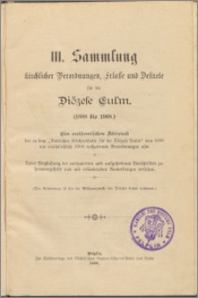 Sammlung kirchlicher Verordnungen, Erlasse und Dekrete für die Diöcese Culm 3, (1888 bis 1908)