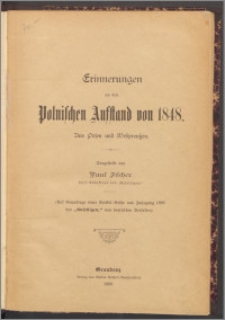 Erinnerungen an den polnischen Aufstand von 1848 aus Posen und Westpreussen