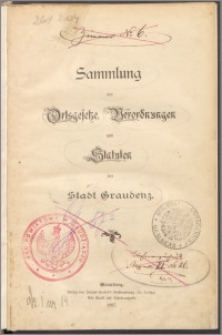 Sammlung der Ortsgesetze, Verordnungen und Statuten der Stadt Graudenz