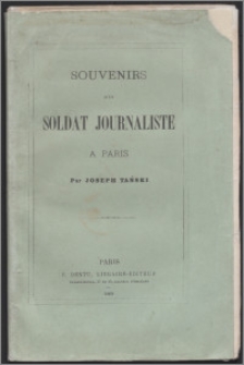 Souvenirs d'un soldat journaliste a Paris