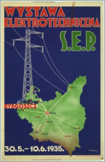 [Plakat] : [Inc.:] Wystawa Elektrotechniczna S. E. P. - 30.5-10.6.1935 r.