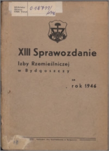 Sprawozdanie Izby Rzemieślniczej w Bydgoszczy za rok 1946