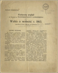 [Broszura] : [Inc.:] Krytyczny pogląd na broszurę p. Franciszka Rawity Gawrońskiego p. t. Walka o wolność r. 1863. nagrodzoną kwotą 1.000 kor. na konkursie