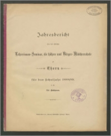 Jahresbericht über das städtische Lehrerinnen-Seminar, die höhere und Bürger-Mädchenschule zu Thorn für das Schuljahr 1888/89 [...]