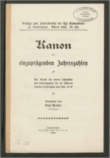 Kanon der einzuprägenden Jahreszahlen. Auf Grund der neuen Lehrpläne und Lehraufgaben für die höheren Schulen von Preussen von 1901 [...]