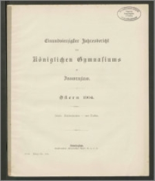 Finundvierzigster Jahresbericht des Königlichen Gymnasiums zu Inowrazlaw. Ostern 1904.