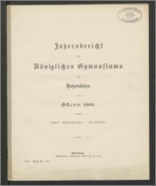 Jahresbericht des Königlichen Gymnasiums zu Hohensalza. Ostern 1906
