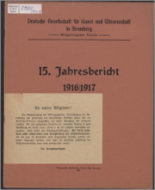 Jahresbericht / Deutsche Gesellschaft für Kunst und Wissenschaft in Bromberg Jber. 15, 1916/1917