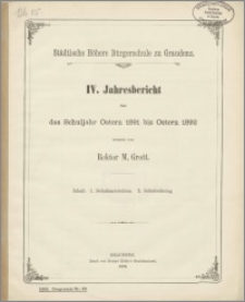 IV. Jahresbericht über das Schuljahr Ostern 1891 bis Ostern 1892 [...]