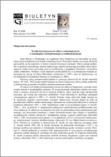 Biuletyn Koła Miłośników Dziejów Grudziądza 2008, Rok VI, nr15(168): Wyniki dotychczasowych odkryć archeologicznych w Grudziądzu i ich konfrontacja ze źródłami pisanymi