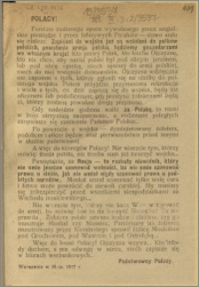 Polacy! [Inc.:] Pomimo szalonego oporu wywołanego przez angielskie pieniądze i przez fałszywych Polaków - słowo stało się ciałem [...] : Warszawa w maju 1917 r.