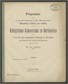 Programm, womit zu der auf Freitag den 24. März 1893 angesetzten öffentlichen Prüfung der Schüler des Königlichen Gymnasium zu Bartenstein