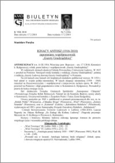 Biuletyn Koła Miłośników Dziejów Grudziądza 2010, Rok VIII, nr 7(236): Ignacy Antosz (1916-2010) zapomniany współpracownik „Gazety Grudziądzkiej”