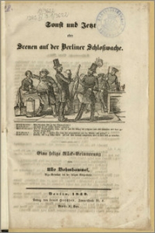 Sonst und Jetzt oder Scenen auf der Berliner Schosswache. : Eine selige Rück-Erinnerung von Ullo Bohmhammel, Vize-Gefreiten bei der seligen Bürgerwehr