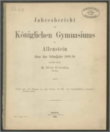 Jahresbericht des Königlichen Gymnasium zu Allenstein über das Schuljahr 1889/90