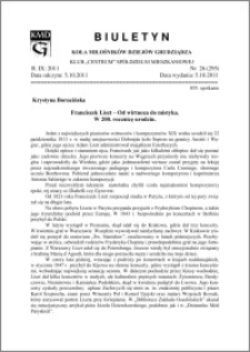 Biuletyn Koła Miłośników Dziejów Grudziądza 2011, Rok IX, nr 26(295): Franciszek Liszt – Od wirtuoza do mistyka. W 200. rocznicę urodzin.