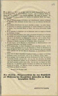 In der Zuschrift d. d. Posen den 15. April, welche das polnische National-Comite an die polnische Bevolkerung erlasse hat, sind die Massregeln angegeben, welche die gegnerische Faction einschlagen will (...) : Bromberg den 22. April 1848