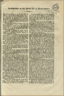 Sendschreiben an den Herrn Dr. v. Kraszewski. [Incipit] Die personliche Achtung, die wir seit einer reihe von Jahren für Sie zu empfinden [...]. Bromberg, den 28. Mai 1848