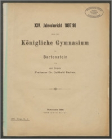 XXV. Jahresbericht 1897/98 über das Königliche Gymnasium zu Bartenstein