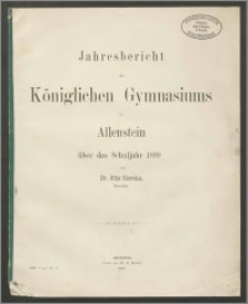 Jahresbericht des Königlichen Gymnasiums zu Allenstein über das Schuljahr 1899