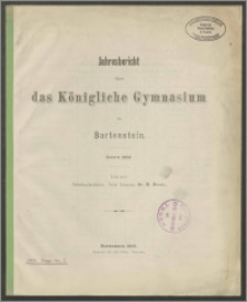 Jahresbericht über das Königliche Gymnasium zu Bartenstein Ostern 1909
