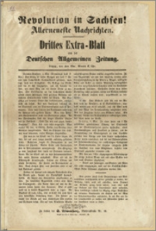 Revolution in Sachsen! Allerneueste Nachrichten. : Drittes Extra-Blatt aus der Deutschen Allgemeinen Zeitung