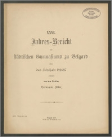 XXVI. Jahres=Bericht des städtischen Gymnasiums zu Belgard über das Schuljahr 1896/97