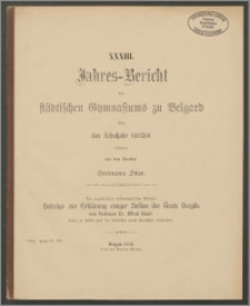 XXXIII. Jahres=Bericht des Städtischen Gymnasiums zu Belgard über das Schuljahr 1903/04