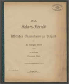 XXXV. Jahres=Bericht des Städtischen Gymnasiums zu Belgard über das Schuljahr 1905/06