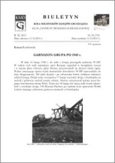 Biuletyn Koła Miłośników Dziejów Grudziądza 2013, Rok XI, nr 34(374): Garnizon Grupa po 1945 r.