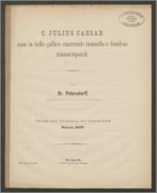 C. Julius Caesar num in bello Gallico enarrando nonnulla e fontibus transscripserit