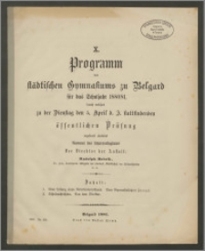 X. Programm des städtischen Gymnasiums zu Belgard für das Schuljahr 1880/81