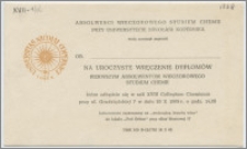 [Zaproszenie. Incipit] Absolwenci Wieczorowego Studium Chemii przy Uniwersytecie Mikołaja Kopernika mają zaszczyt zaprosić Ob. ... na uroczyste wręczenie dyplomów przewszym absolwentom ... 26 X 1968 r