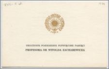 [Zaproszenie. Incipit] Polskie Towarzystwo Chemiczne Oddział Toruński zaprasza na uroczyste posiedzenie poświęcone pamięci profesora dr Witolda Zacharewicza ... 9 grudnia 1974 roku